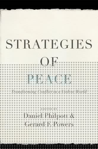 Strategies of Peace: Transforming Conflict in a Violent World