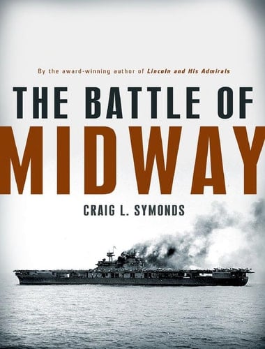 The Battle of Midway (Pivotal Moments in American History)