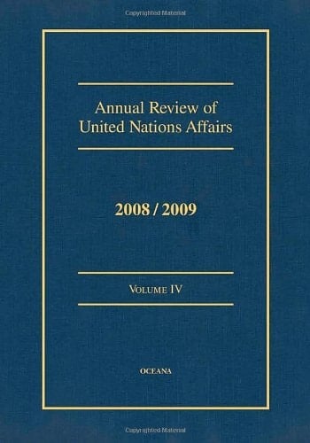Annual Review of United Nations Affairs 2008/2009, Vol. 4