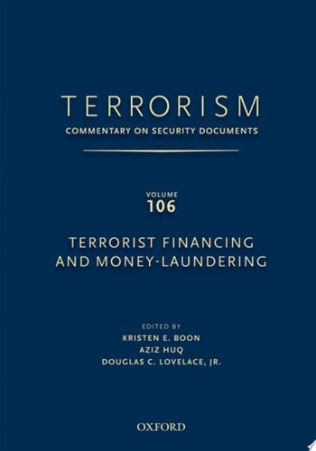 TERRORISM: Commentary on Security Documents Volume 106: Terrorist Financing and Money Laundering