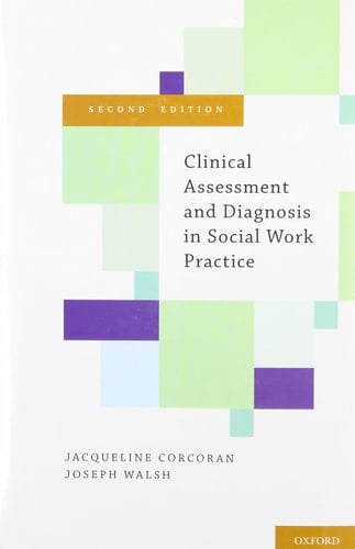 Clinical Assessment and Diagnosis in Social Work Practice