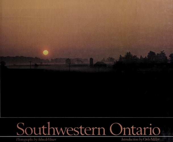 Southwestern Ontario (Canadian Regional Pictoral Series)
