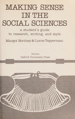 Making Sense in the Social Science: Students Guide to Research, Writing, and Style
