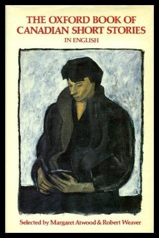 The Oxford Book of Canadian Short Stories in English