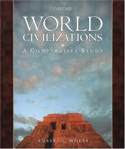 World Civilizations : A Comparative Study