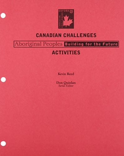 Canadian Challenges Aboriginal Peoples Building for the Future Activities