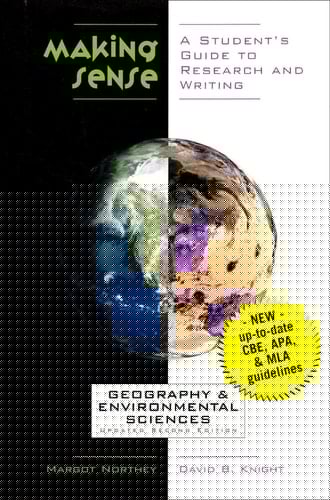Making Sense: A Student's Guide to Research and Writing: Geography & Environmental Sciences