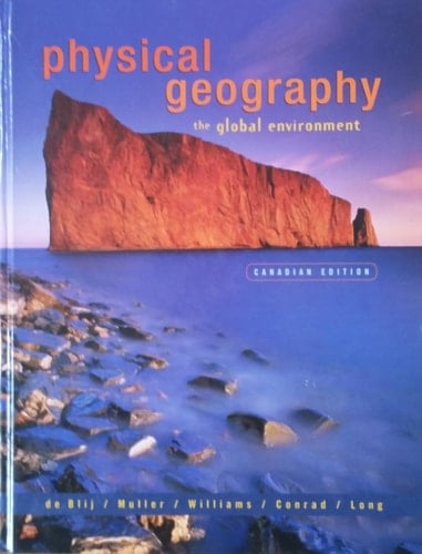 Physical Geography: The Global Environment, Canadian Edition