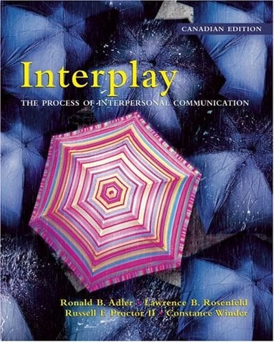 InterPlay: The Process of Interpersonal Communication