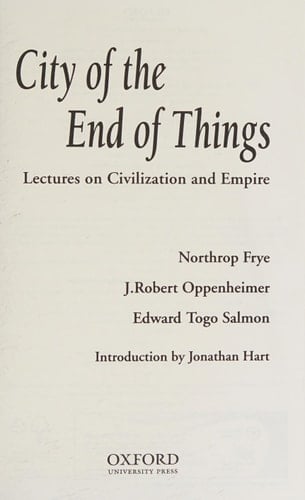 City of the End of Things: Lectures on Civilization and Empire
