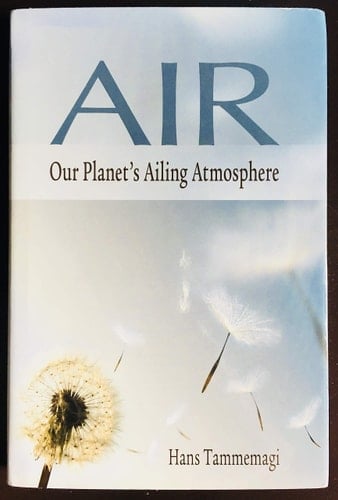 Air: Our Planet's Ailing Atmosphere