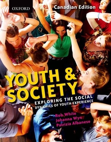 Youth and Society: Exploring the Social Dynamics of Youth Experience, Canadian Edition