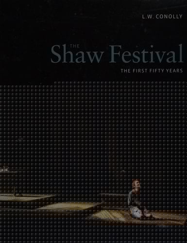 The Shaw Festival: The First Fifty Years