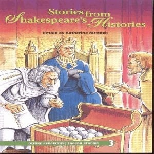 New Oxford Progressive English Readers: Level 3: Stories from Shakespeare's Histories