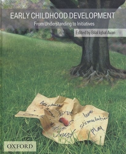 Early Childhood Development: From Understanding to Initiatives