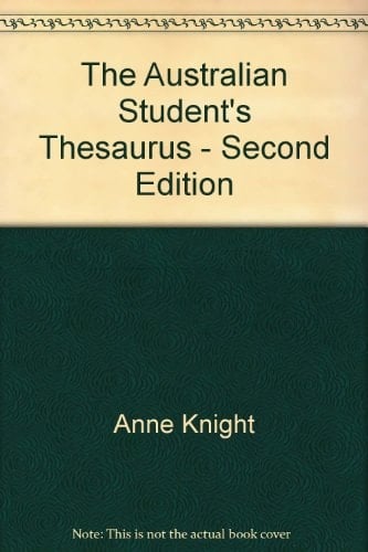 The Australian Student's Thesaurus - Second Edition