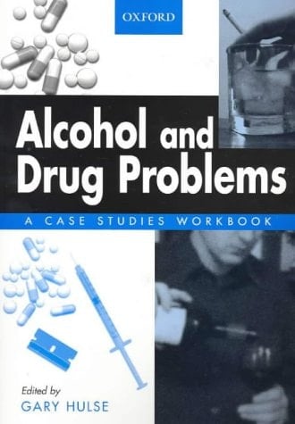 Alcohol and Drug Problems: A Case Studies Workbook