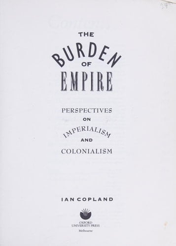 The Burden of Empire: Perspectives on Imperialism and Colonialism