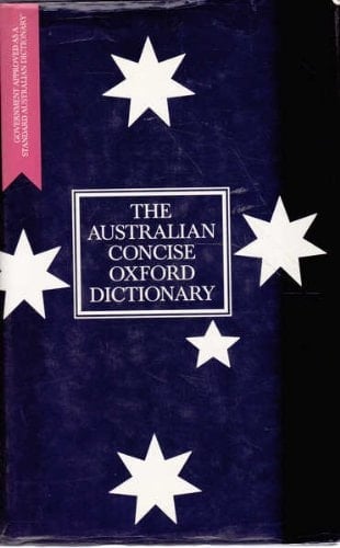 The Australian Concise Oxford Dictionary, Second Edition The New Australian Standard