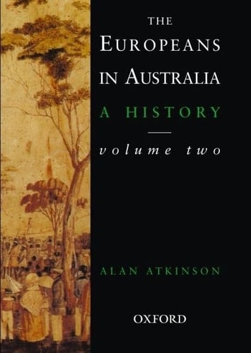 The Europeans in Australia: A History Volume Two: Democracy