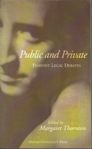 Public and Private: Feminist Legal Debates