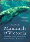 Mammals of Victoria: Distribution, Ecology and Conservation