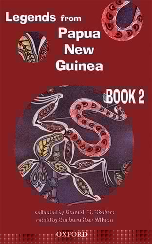 Legends From Papua New Guinea: Book 2