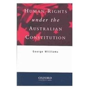 Human Rights Under the Australian Constitution