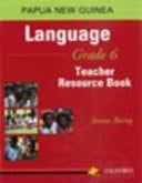 Papua New Guinea Language Grade 6 Teacher Resource Book