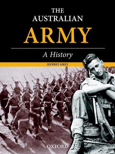 The Australian Army: A History