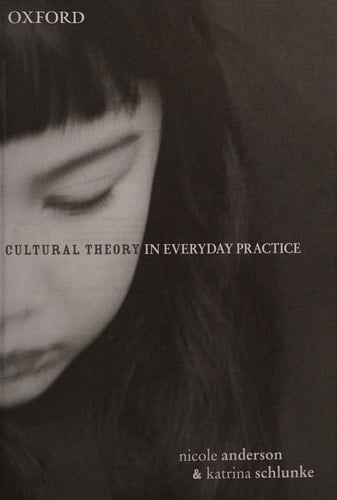 Cultural Theory in Everyday Practice