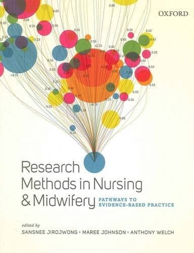 Research Methods in Nursing and Midwifery: Pathways to Evidence-Based Practice.