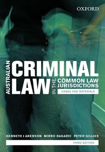 Australian Criminal Laws in the Common Law Jurisdictions Cases and Materials, Third Edition