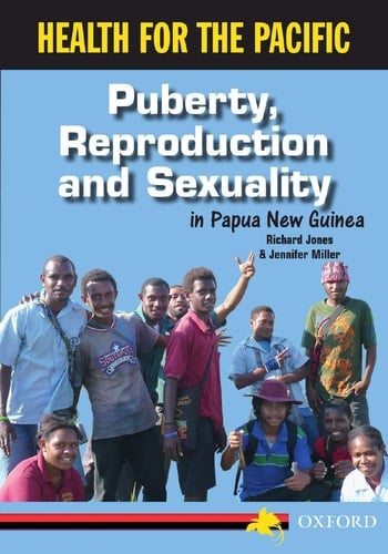 Puberty, Reproduction and Sexuality in Papua New Guinea