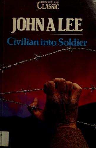 Civilian into Soldier (New Zealand Classics)