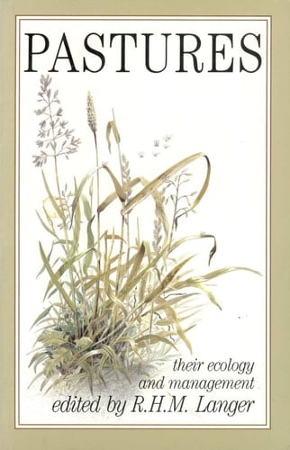 Pastures: Their Ecology and Management