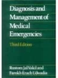 Diagnosis and Management of Medical Emergencies