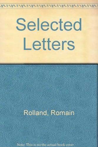 Selected Letters of Romain Rolland