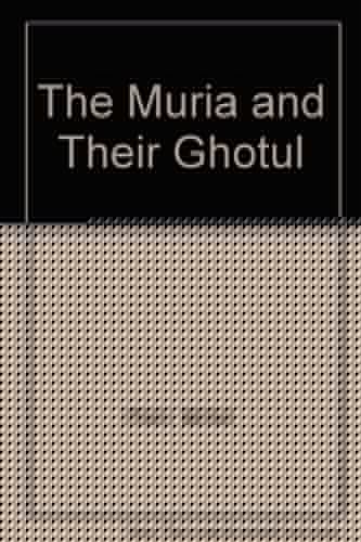The Muria and Their Ghotul