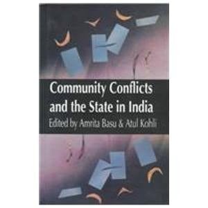 Community Conflicts and the State in India