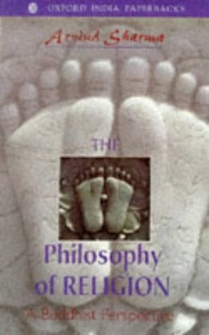 The Philosophy of Religion: A Buddhist Perspective (Oxford India Paperbacks)