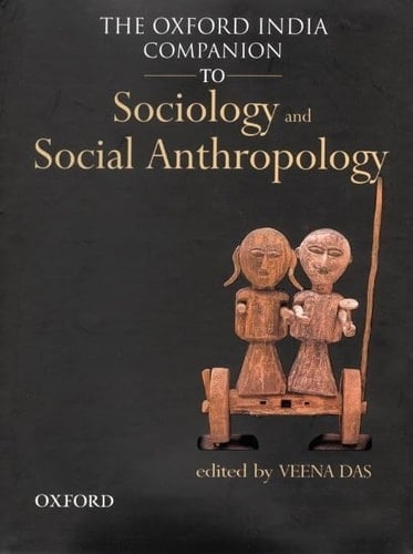 The Oxford India Companion to Sociology and Social Anthropology