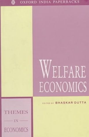 Welfare Economics (Oxford in India Readings: Themes in Economics)