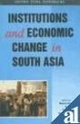 Institutions and Economic Change in South Asia