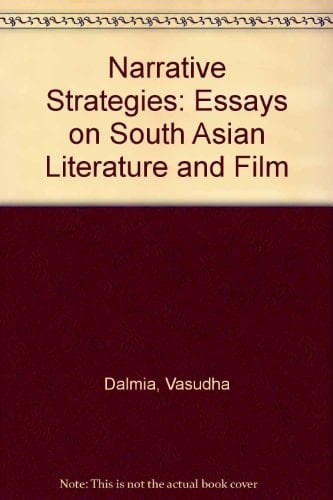 Narrative strategies: Essays on South Asian literature and film