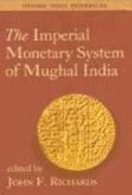 The Imperial Monetary System of Mughal India (Oxford India Paperbacks)