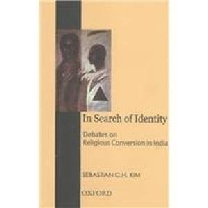In Search of Identity: Debates on Religious Conversions in India (Sociology)