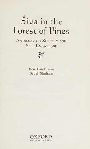 Śiva in the Forest of Pines: An Essay on Sorcery and Self-Knowledge