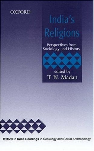 India's Religions: Perspectives from Sociology and History (Oxford in India Readings in Sociology and Social Anthropology)