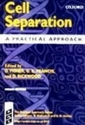 Cell Separation ; A Practical Approach